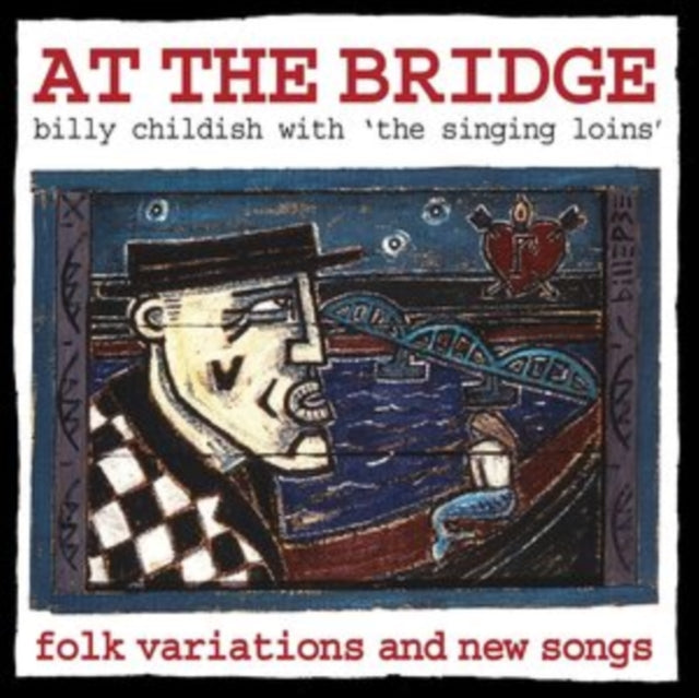 Chilidsh,Billy & The Singing Loins - At The Bridge (Vinyl) (US Import)