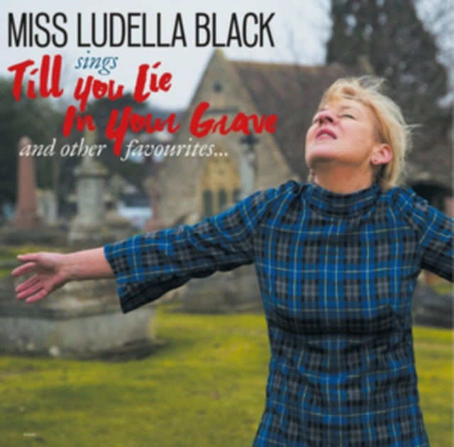Miss Ludella Black - Till You Lie In Your Grave (Vinyl) (US Import)