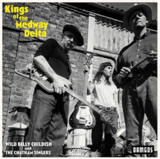 Childish,Billy & The Chatham Singers - Kings Of The Medway Delta (Vinyl) (US Import)