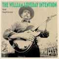 William Loveday Intention - Baptiser (Vinyl) (US Import)