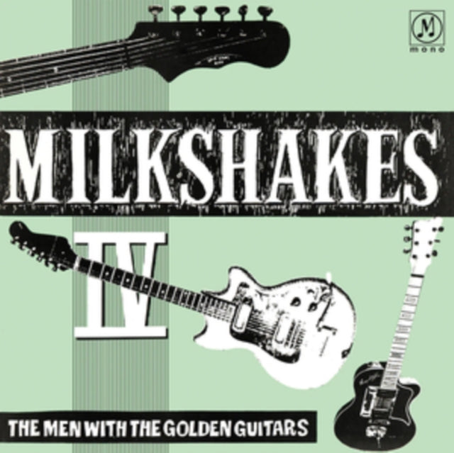 Milkshakes - Milkshakes IV: The Men With The Golden Guitars (Vinyl) (US Import)
