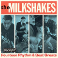 Milkshakes - Fourteen Rhythm & Beat Greats (Vinyl) (US Import)