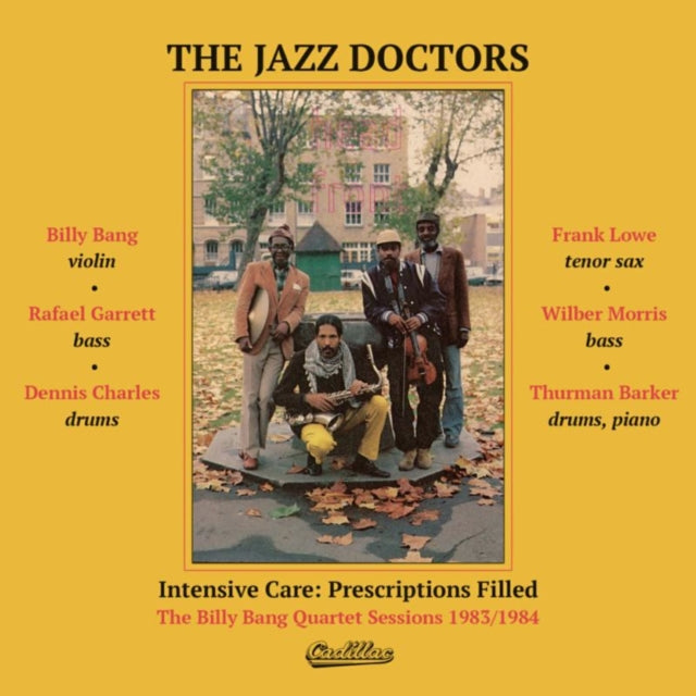 Jazz Doctors - Intensive Care: Prescriptions Filled Billy Bang Quartet Sessions (CD)