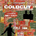 Coldcut - True School FT. Roots Manuva (Vinyl) (US Import)