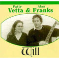 Vetta Patty & Franks Alan - Will (CD)