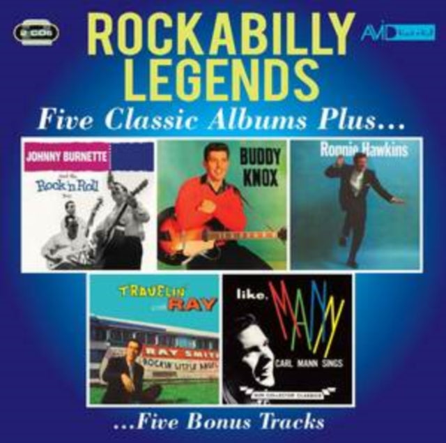 Johnny Burnette; Buddy Knox; Ronnie Hawkins; Ray Smith; Carl Mann - Johhny Burnette & The Rock N Roll / Buddy Know / Ronnie Hawkins / Travellin With Ray / Like Mann (CD)