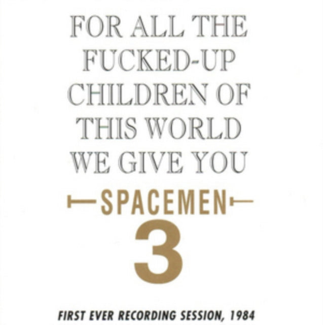 Spacemen 3 - For All The Fucked-Up Children Of This World (CD)
