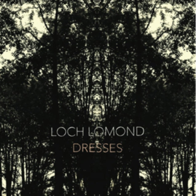 Loch Lomond - Dresses (CD)