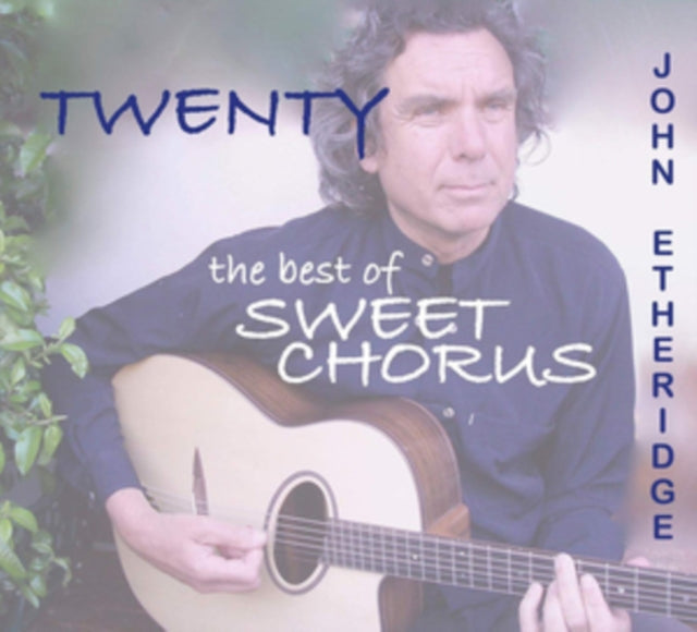 John Etheridge - Twenty: The Best Of Sweet Chorus (CD)