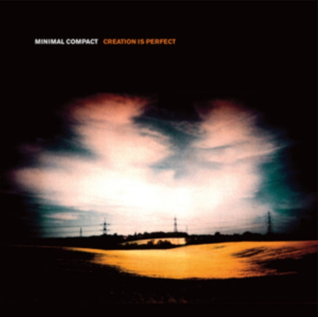 Minimal Compact - Creation Is Perfect (Vinyl) (US Import)
