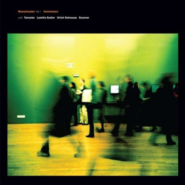 Immersion With Tarwater; Laetitia Sadier; Ulrich Schnauss; Scanner - Nanocluster Vol 1 (Vinyl Single) (US Import)