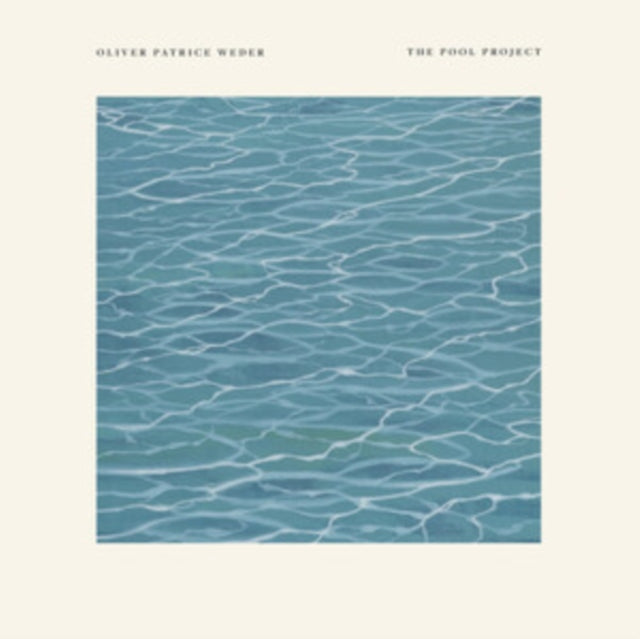 Oliver Patrice Weder - Pool Project (Natural Color Vinyl) (Vinyl) (US Import)