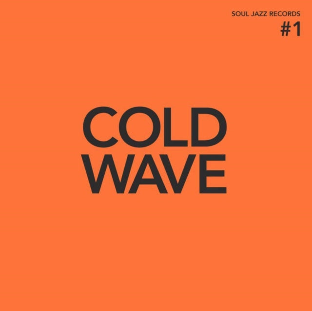 Soul Jazz Records Presents - Cold Wave #1 (2LP/DL Card) (Vinyl) (US Import)