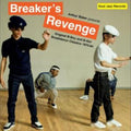 Arthur Baker - Arthur Baker Presents Breaker’s Revenge – Original B-Boy & B-Girl Breakdance Classics 1970-84 (2CD) (CD)