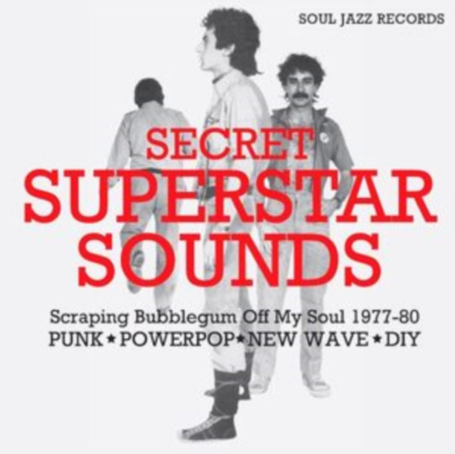 Soul Jazz Records Presents - Secret Superstar Sounds - Scraping Bubblegum Off My Soul 1977-80: Punk - Powerpop - New Wave - Diy (CD)