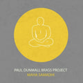 Paul Brass Project Dunmall - Maha Samadhi (CD)