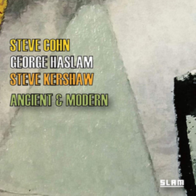 George Haslam; Steve Cohn & Steve Kershaw - Ancient & Modern (CD)