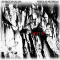 George Haslam & Nikolas Skordas - Lethe (CD)