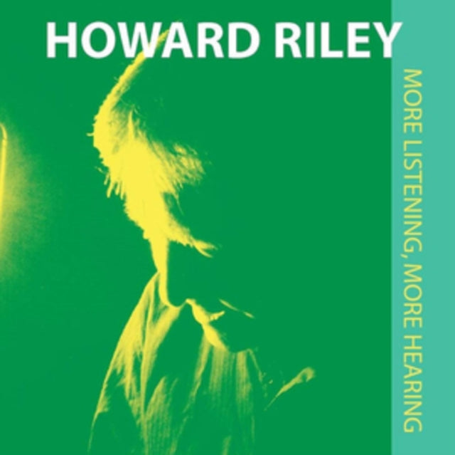 Howard Riley - More Listening, More Hearing (CD)