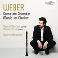 Davide Bandieri; Matteo Fossi; Quartetto Savinio - Weber: Complete Chamber Music For Clarinet (CD)