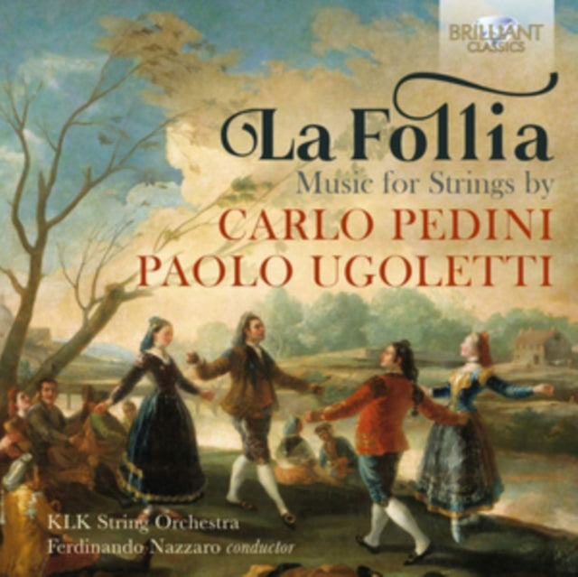 KLK String Orchestra - KLK String Orchestra: La Follia - Music For Strings By Pedini & Ugoletti (CD)