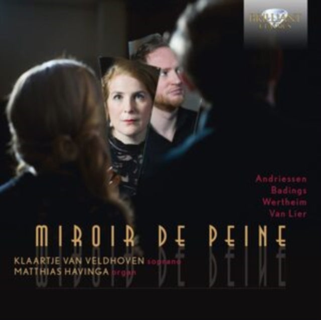 Klaartje Van Veldhoven; Matthias Havinga - Miroir De Peine (CD)