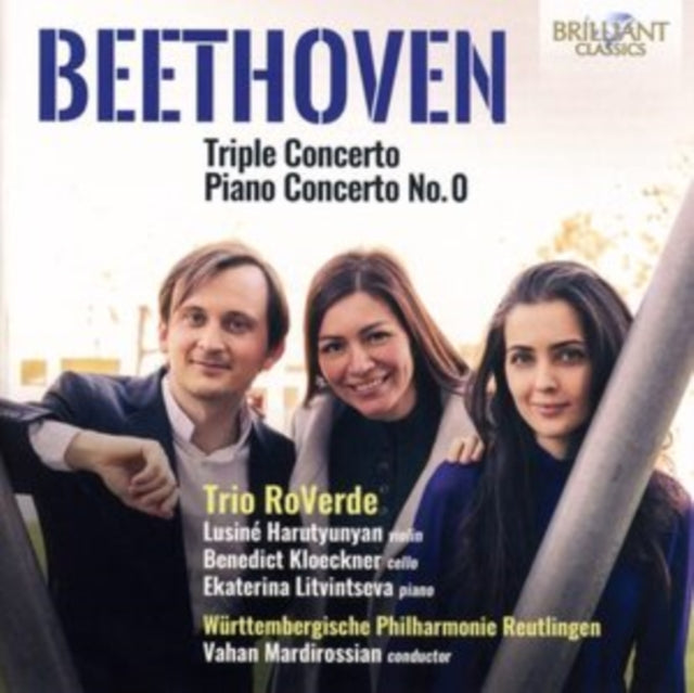 Trio Roverde; Ekaterina Litvintseva; Lusine Harutyunyan; Benedict Kloeckner - Beethoven: Triple Concerto In C, Op. 56 & Piano Concerto In E-Flat No. 0, Woo 4 (CD)