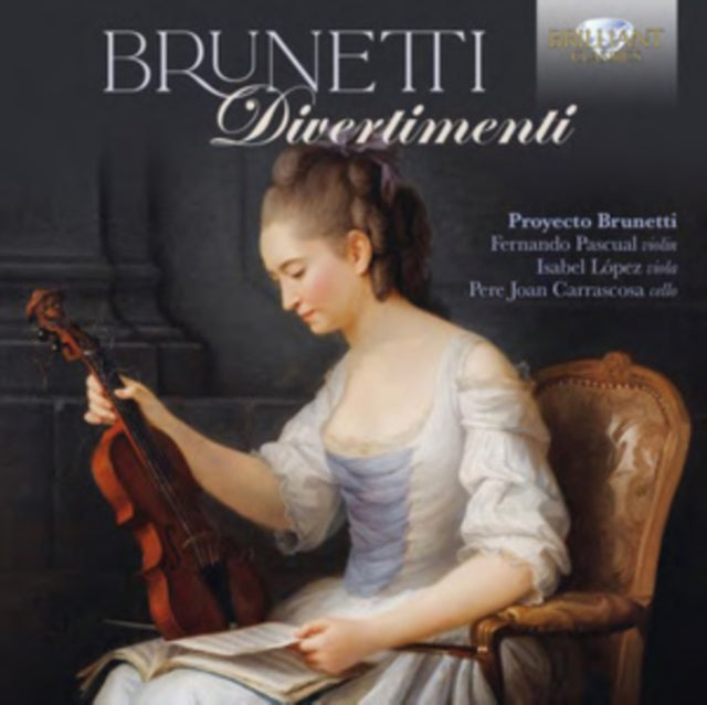 Proyecto Brunetti; Fernando Pascual; Pere Joan Carrascosa; Isabel Lopez - Brunetti: Divertimenti (CD)