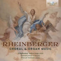 Il Polifonico & Manuel To - Rheinberger: Choral & Organ Music (CD)