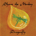 Shave The Monkey - Dragonfly (CD)