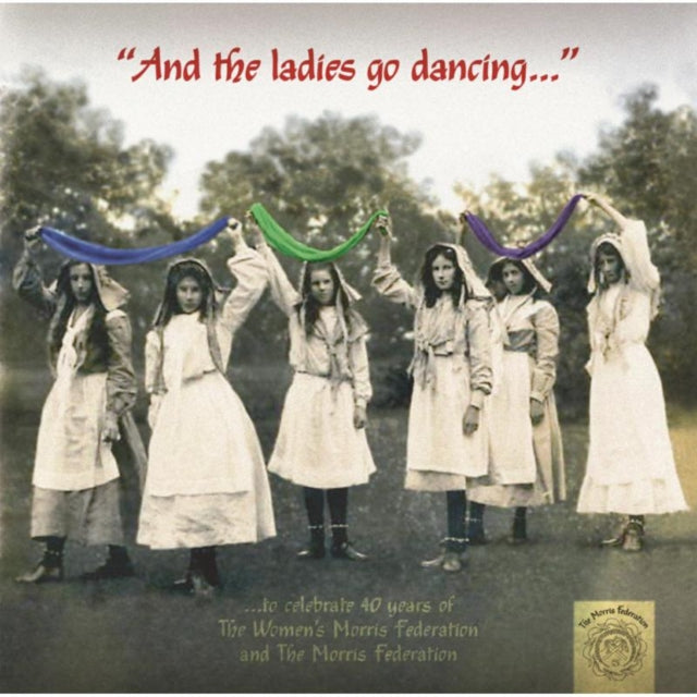 Women's Morris Federation - And The Ladies Go Dancing (CD)