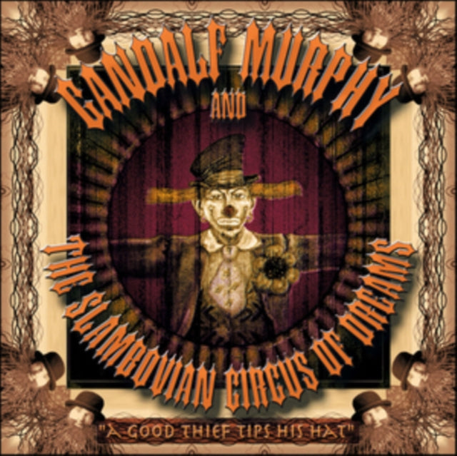 Gandalf Murphy & The Slambovian Circus Of Dreams - Good Thief Tips His Hat (CD)
