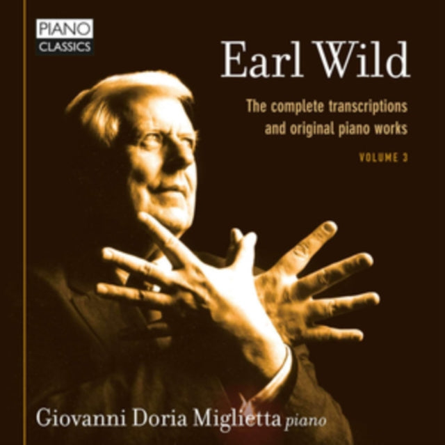 Giovanni Doria Miglietta - Wild: The Complete Transcriptions & Original Piano Works, Vol. 3 (CD)