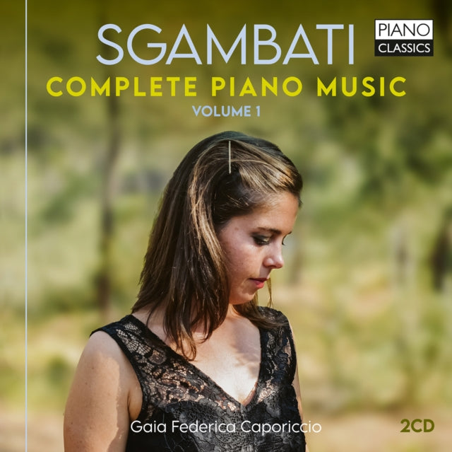 Gaia Federica Caporiccio - Sgambati: Complete Piano Music, Vol. 1 (CD)