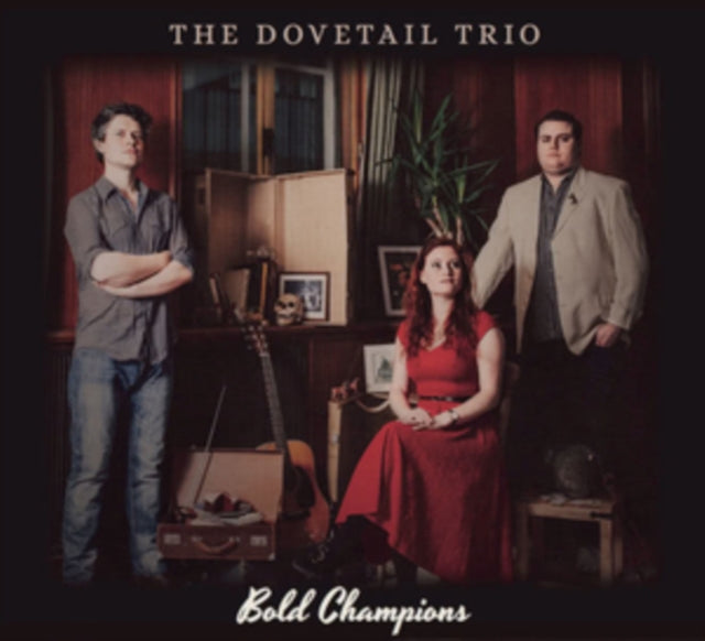Dovetail Trio - Bold Champions (CD)