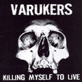 Varukers - Killing My Self To Live (CD)