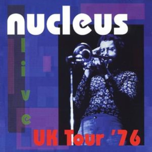 Nucleus - Uk Tour '76 (CD)