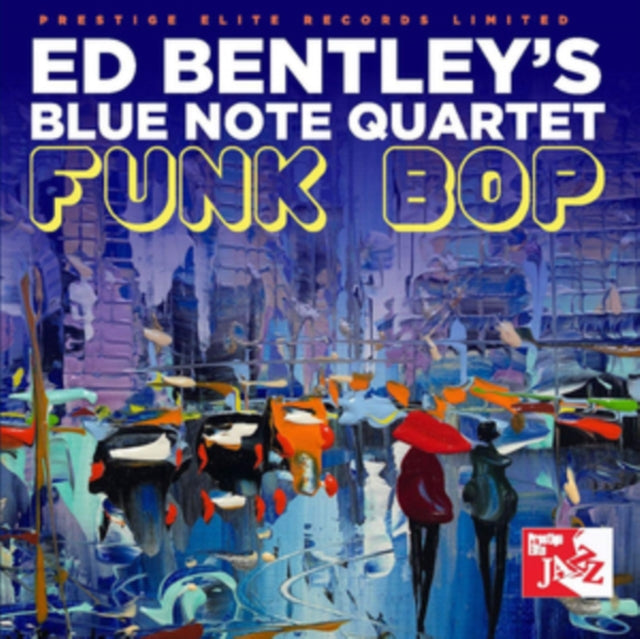 Ed Blue Note Quartet Bentleys - Funk Bop (CD)