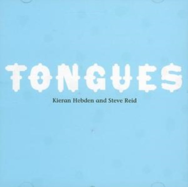 Kieran Hebden / Steve Reid - Tongues (CD)