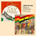 Mike Brooks - What A Gathering + One Love (CD)