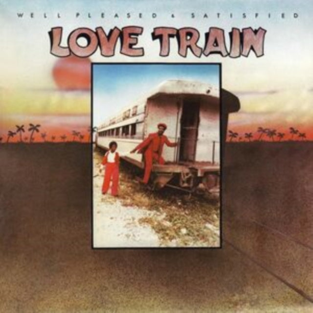 Well Pleased & Satisfied - Love Train (Vinyl) (US Import)