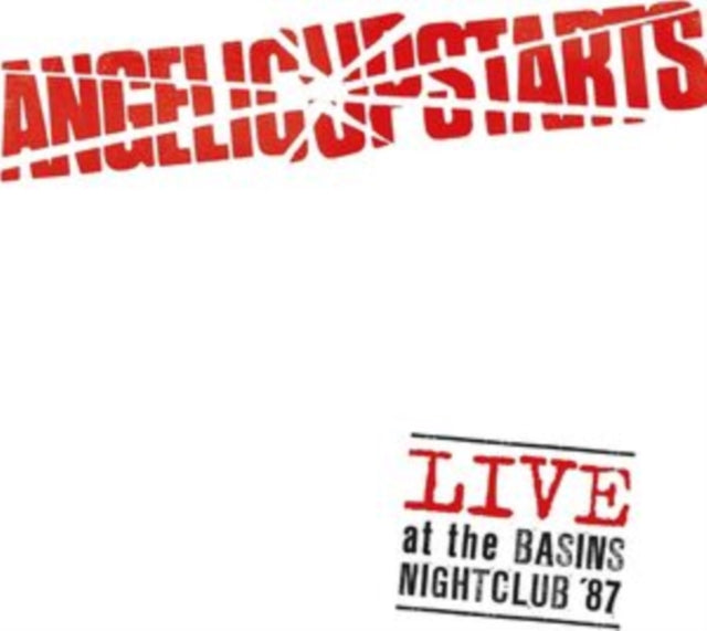 Angelic Upstarts - Live At The Basins Nightclub '87 (Vinyl) (US Import)