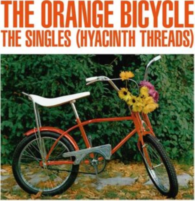 Orange Bicycle - Singles (Hyacinth Threads) (Vinyl) (US Import)