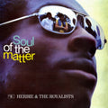 Herbie & The Royalists - Soul Of The Matter (CD)