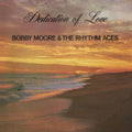 Moore & Bobby The Rhythm Aces - Dedication Of Love (CD)