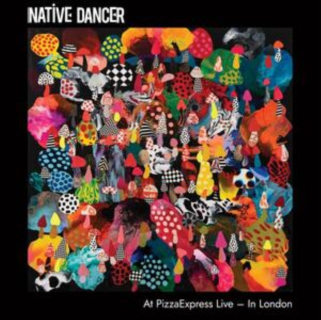 Native Dancer - At Pizza Express Live - In London (CD)