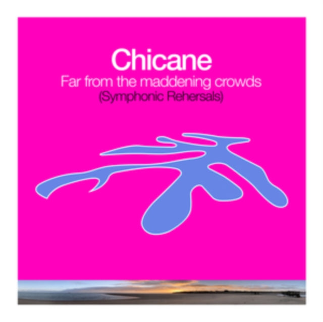 Chicane - Far From The Maddening Crowds (Symphonic Rehearsals) (CD)