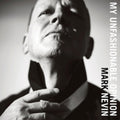 Mark Nevin - My Unfashionable Opinion (Vinyl) (US Import)
