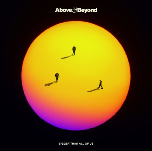 Above & Beyond - Bigger Than All Of Us (2LP) (Vinyl) (US Import)