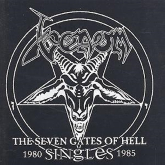 Venom - Seven Gates Of Hell: The Singles 1980 - 1985 (CD)